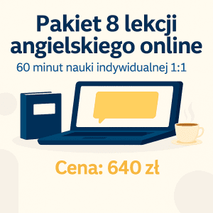 Pakiet 8 lekcji angielskiego online – nauka indywidualna 1:1 przez Zoom